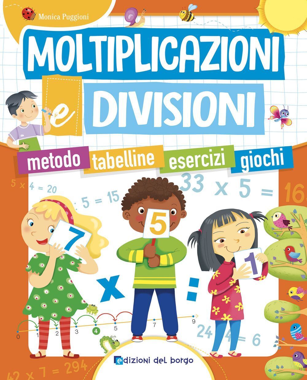 Libri Monica Puggioni - Moltiplicazioni E Divisioni. Metodo. Tabelline. Esercizi