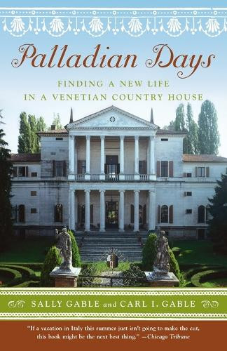Sally Gable Carl I. Gable Palladian Days (Tascabile)