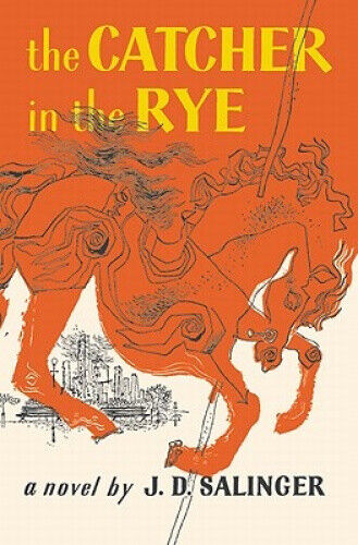 Catcher in the Rye by J.D. Salinger