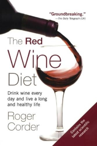 Roger Corder The Red Wine Diet (Tascabile)