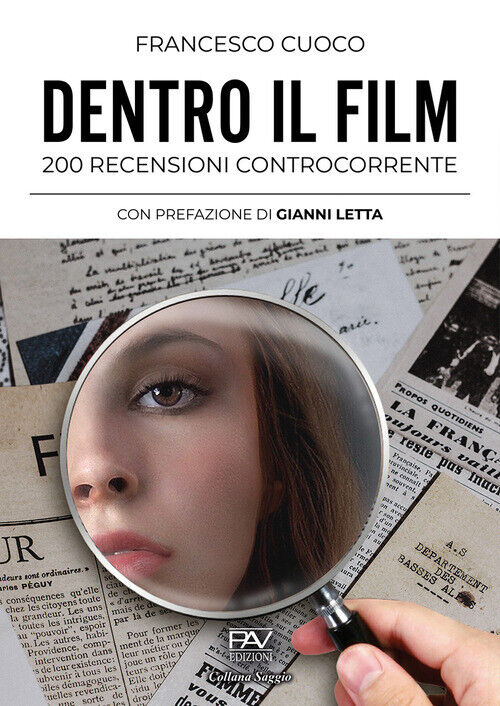 Dentro Il Film. 200 Recensioni Controcorrente -  - 2024