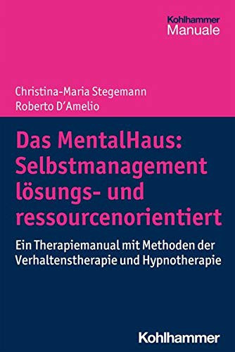 Christina-Maria Stege Das Mentalhaus: Selbstmanagement Losungs- Und (Tascabile)