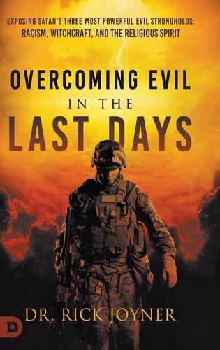 Rick Joyner Overcoming Evil in the Last Days (Copertina rigida)