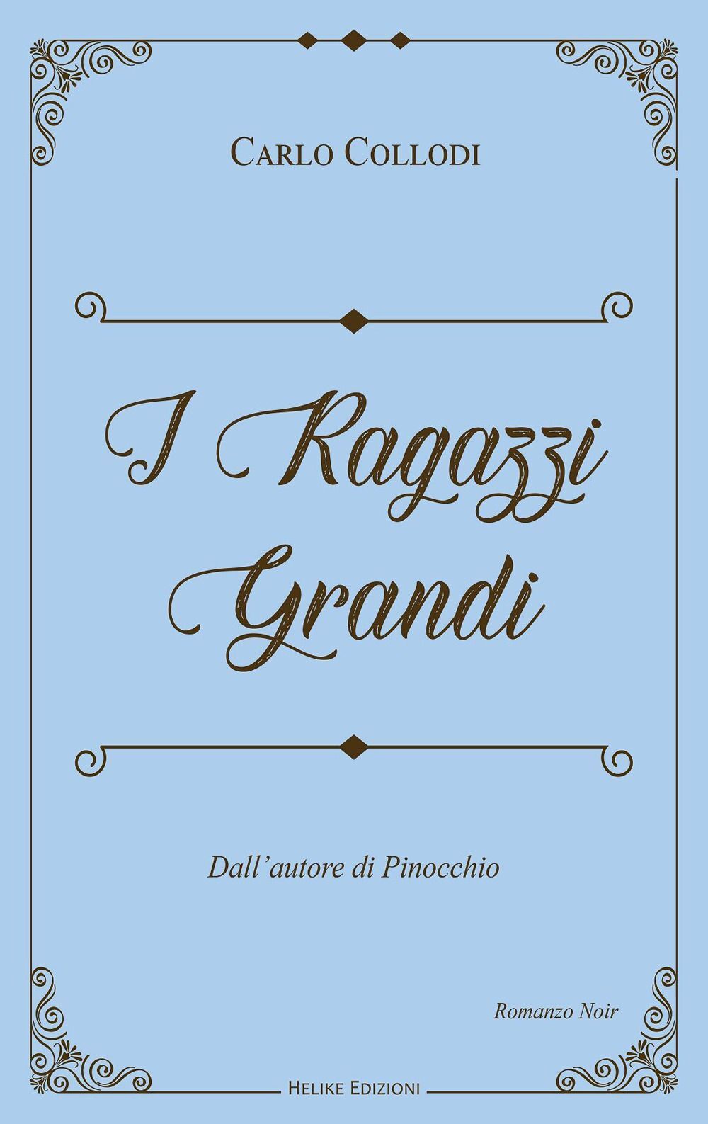 Libri Carlo Collodi - I Ragazzi Grandi