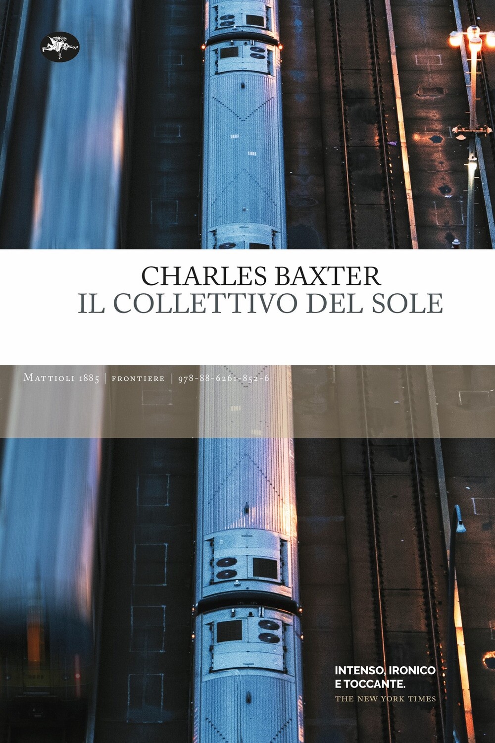 Il collettivo del sole - [Mattioli Edizioni]