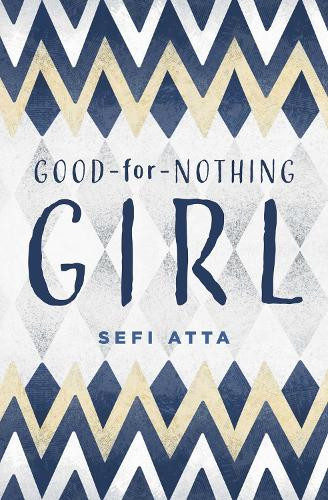 Sefi Atta Good for Nothing Girl (Copertina rigida)