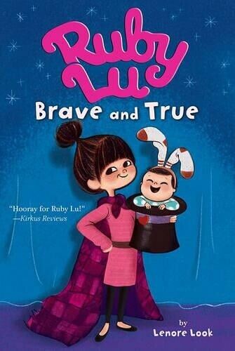 Lenore Look Ruby Lu, Brave and True (Tascabile)