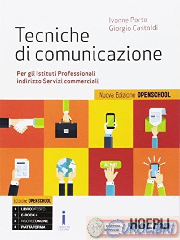 9788820378721 PORTO CASTOLDI TECNICHE DI COMUNICAZIONE N.E. HOEPLI SCOLASTICO