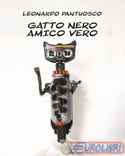 9788833875620 LEONARDO PANTUOSCO GATTO NERO AMICO VERO CTL (LIVORNO)