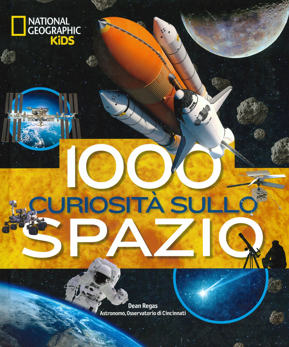 1000 curiosità sullo spazio. Ediz. a colori - Regas Dean