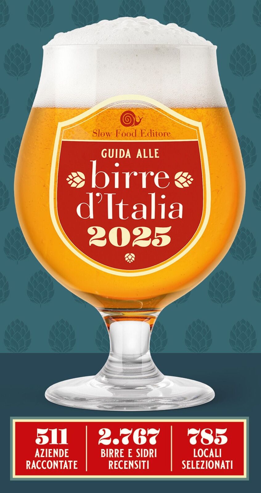 Libri Guida Alle Birre D'italia 2025. 511 Aziende Raccontate. 2767 Birre E Sidri