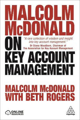 Malcolm McDonald on Key Account Management by McDonald, Malcolm