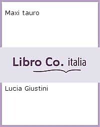 Maxi Tauro - [Coccole Books]