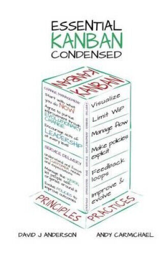 Essential Kanban Condensed by David J Anderson