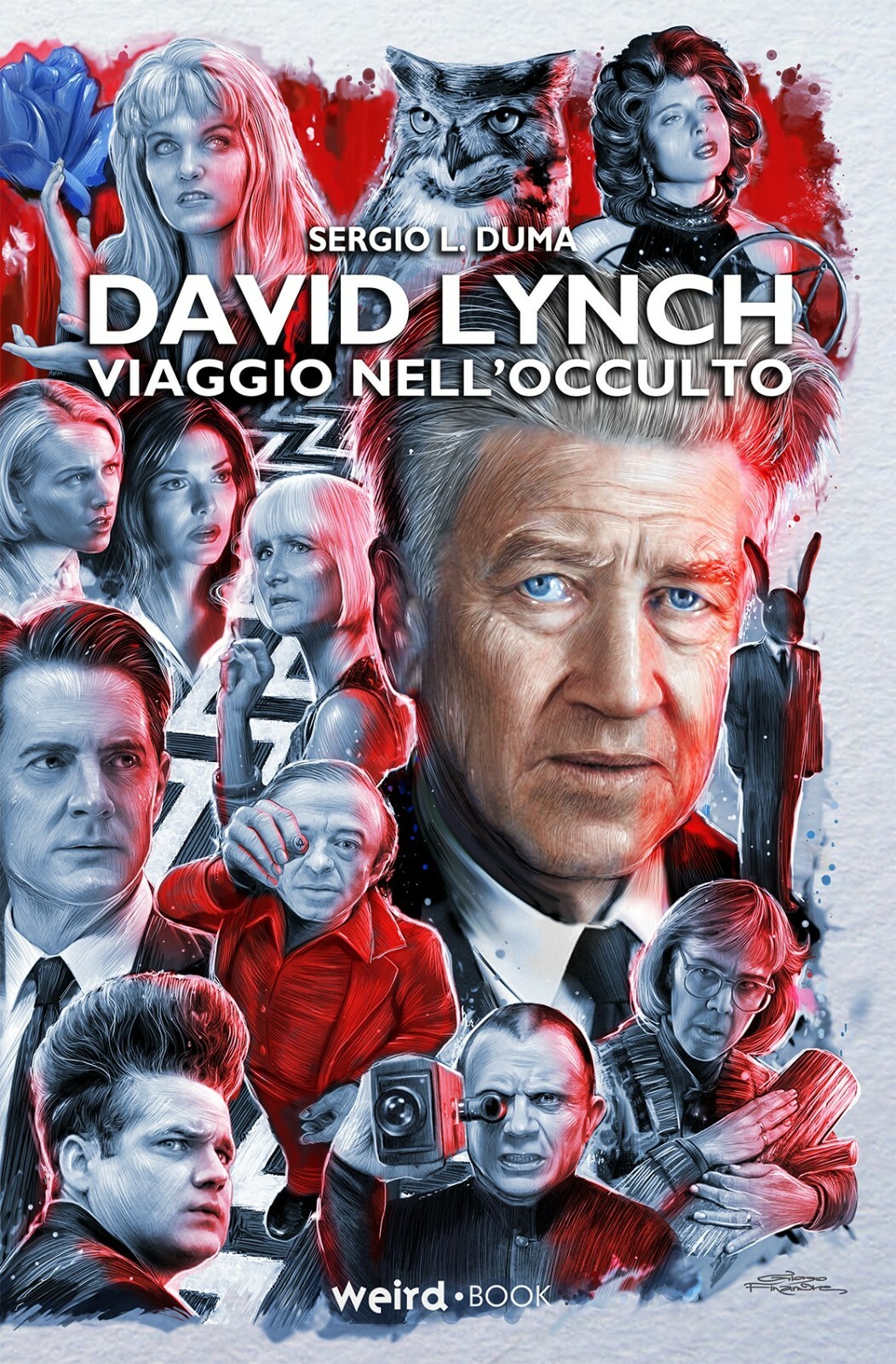 David Lynch - Viaggio nell'occulto- saggio - Sergio Duma - Weird Book - 2020