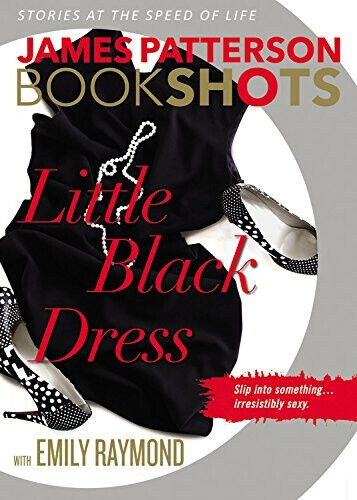 Little Black Dress (Bookshots) by Patterson, James