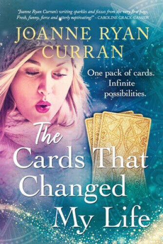 The Cards That Changed My Life: A modern day fairytale for adults