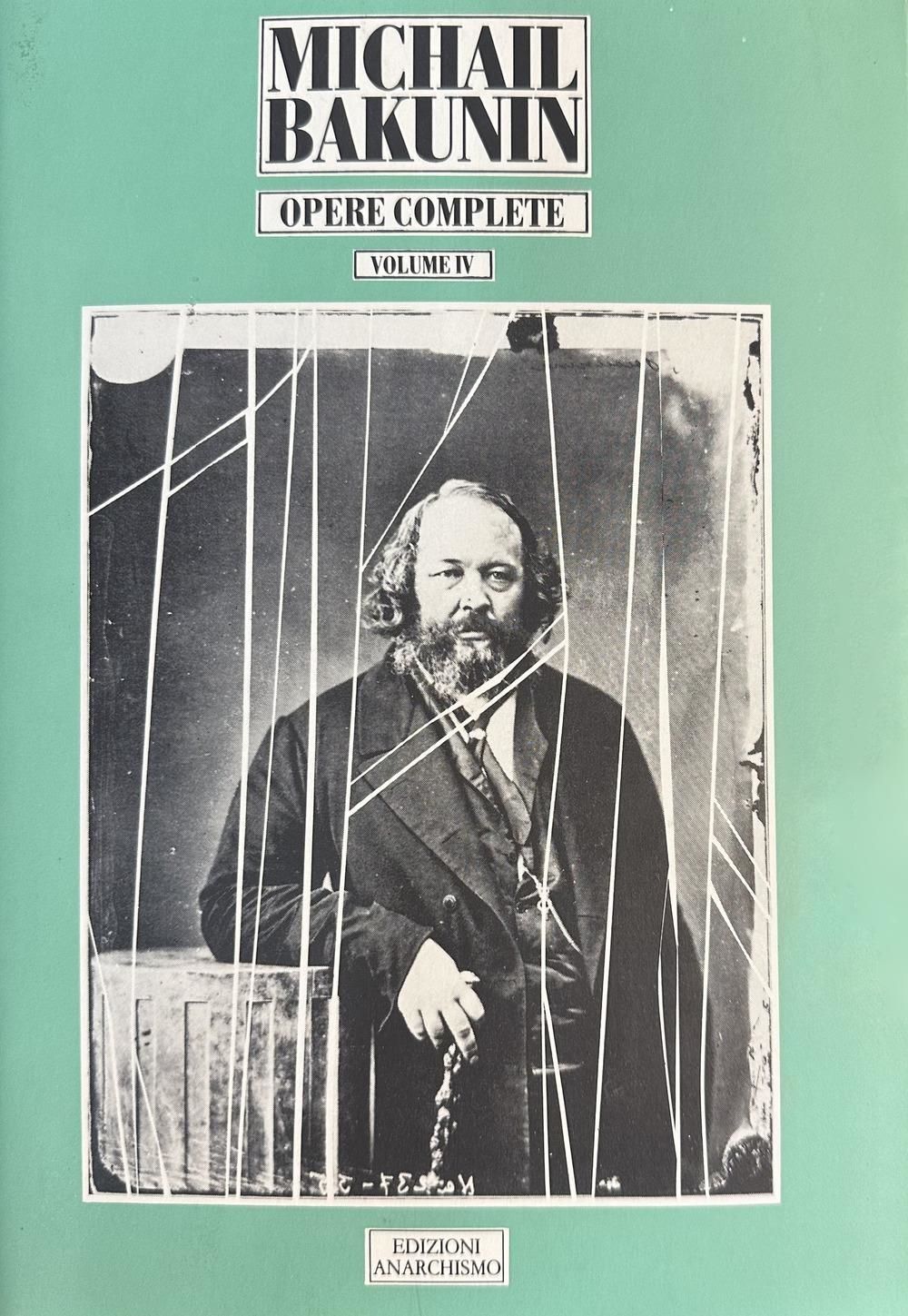 Libri Michail Bakunin - Opere Complete #04