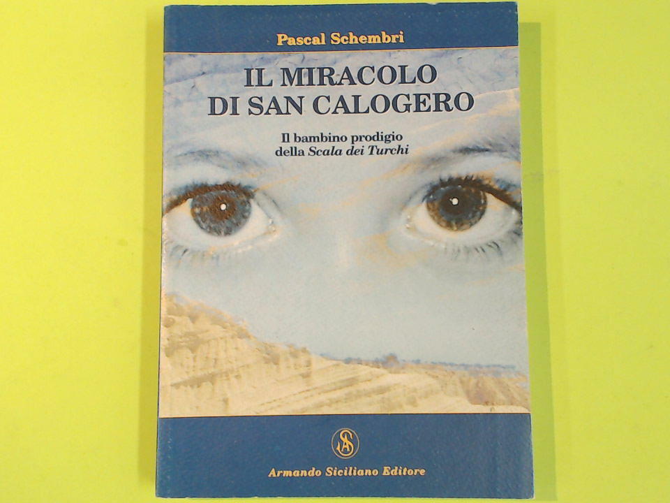 IL MIRACOLO DI SAN CALOGERO PASCAL SCHEMBRI SICILIANO EDITORE
