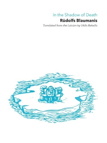 R. Blaumanis In The Shadow Of Death (Tascabile)