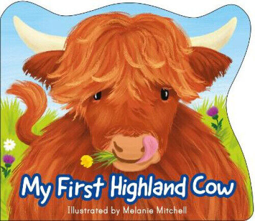 My First Highland Cow (Wee Kelpies) by Mitchell, Melanie