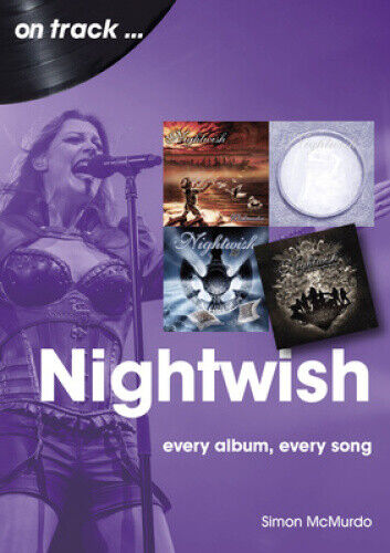 Nightwish On Track: Every Album, Every Song (On Track) by McMurdo, Simon