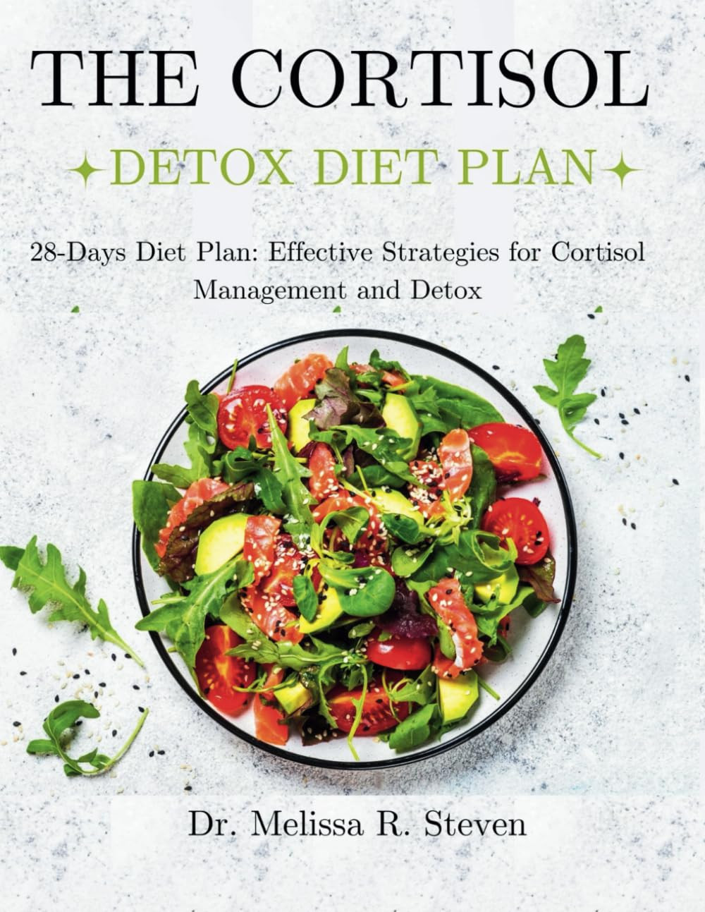 Melissa R Steven The Cortisol Detox Diet Plan (Tascabile)