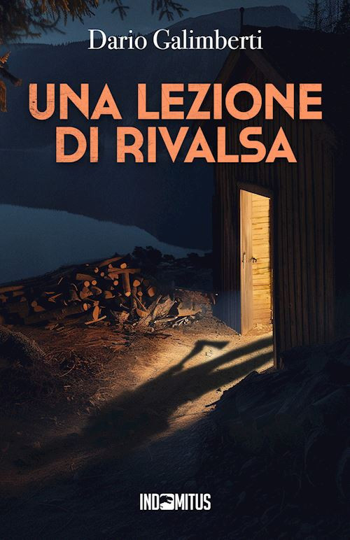 Una lezione di rivalsa  - Galimberti Dario - Indomitus Publishing