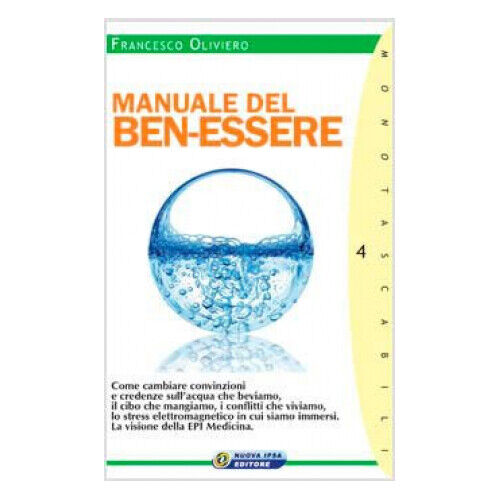 LIBRO MANUALE DEL BEN-ESSERE - FRANCESCO OLIVIERO