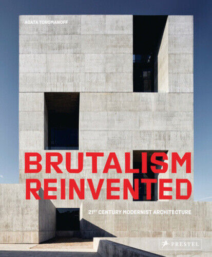 Brutalism Reinvented (engl.) by Toromanoff, Agata