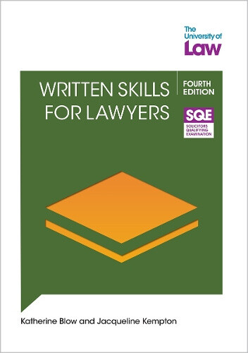 SQE2 - Written Skills for Lawyers 4e by Katharine Blow
