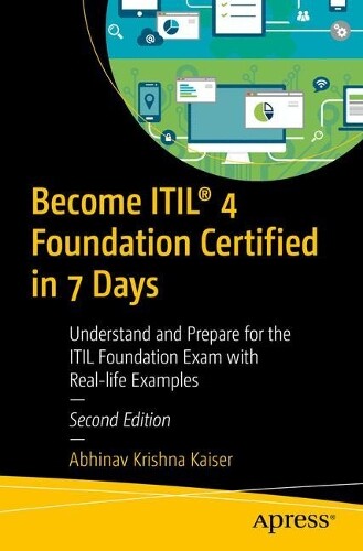 Abhinav Krishna Kaiser Become ITIL® 4 Foundation Certified in 7 Days (Tascabile)