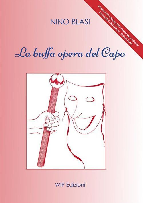 Libri Nino Blasi - La Buffa Opera Del Capo