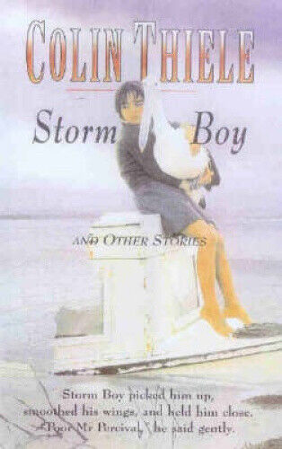 Storm Boy and other stories by Thiele, Colin