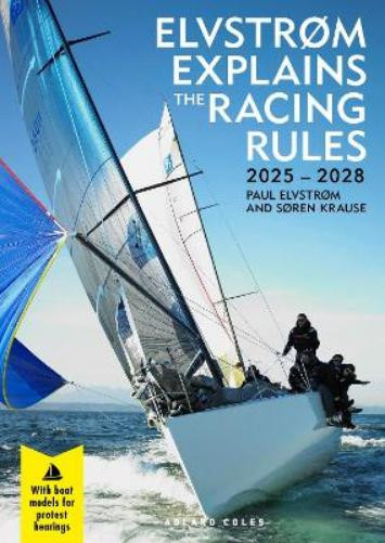 Paul Elvstrom Soren Krause Elvstrøm Explains the Racing Rules (Tascabile)