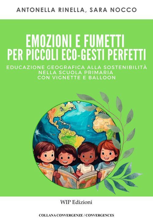 Libri Nocco Sara / Antonella Rinella - Emozioni E Fumetti Per Piccoli Eco-Gesti