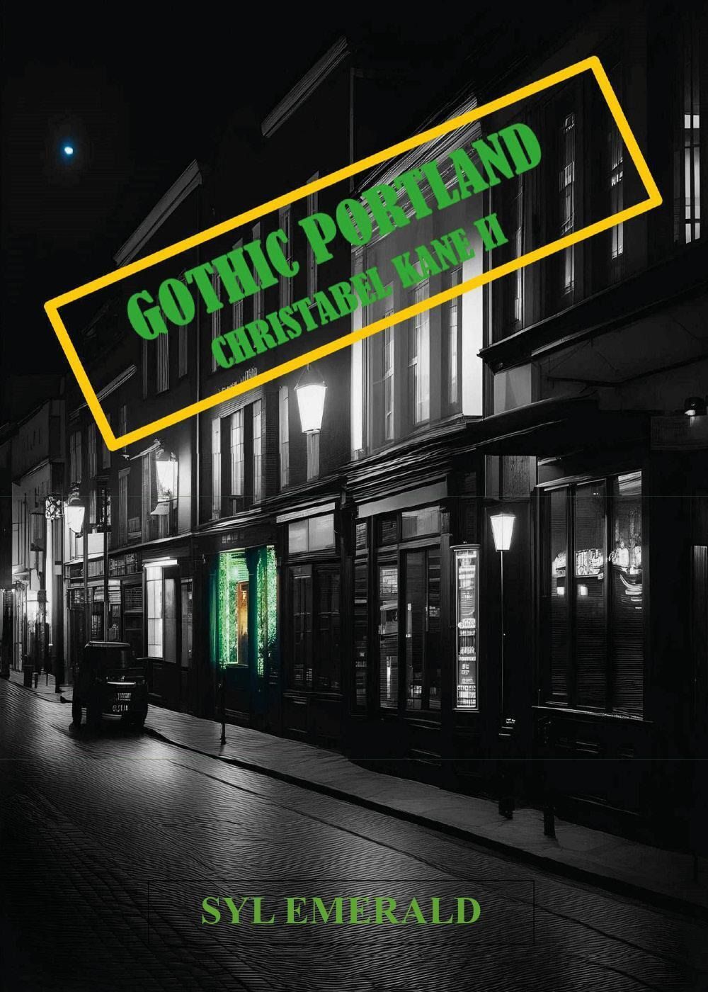 Libri Emerald Syl - Gothic Portland. Christabel Kane #02