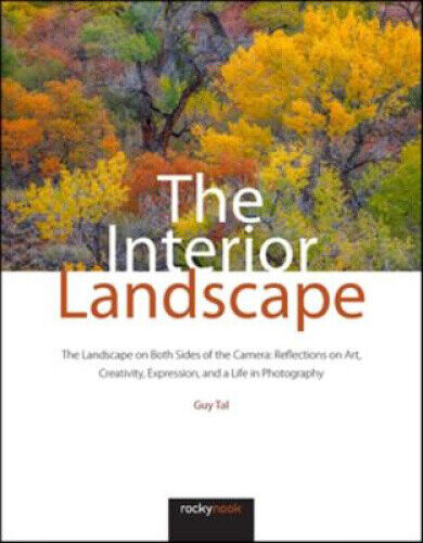 The Interior Landscape: The Landscape on Both Sides of the Camera: Reflections