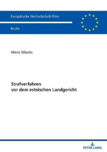 Meris Sillaots Strafverfahren VOR Dem Estnischen Landgericht (Tascabile)