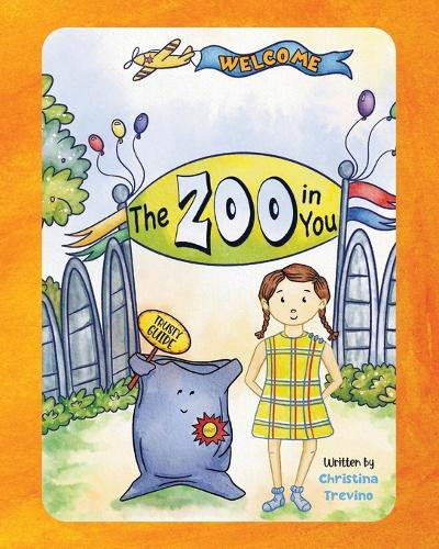 Zoo In YOU: Sami and the Zoo In YOU (Zoo in You) by Christina Trevino