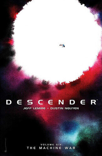 Descender Volume 6: The Machine War by Jeff Lemire