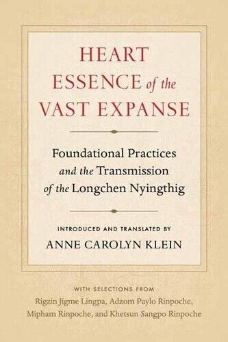 Adzom Paylo Anne Carolyn Klein Heart Essence of the Vast Expanse (Tascabile)