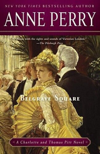 Belgrave Square: A Charlotte and Thomas Pitt Novel (Charlotte and Thomas Pitt)