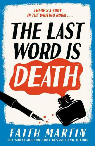 The Last Word Is Death (Val & Arbie Mysteries The) by Faith Martin