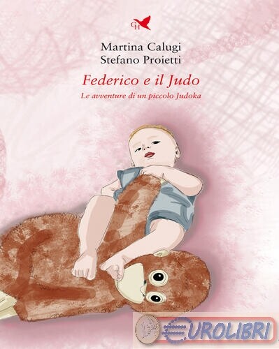 9791254574539 STEFANO PROIETTI FEDERICO E IL JUDO GIOVANE HOLDEN