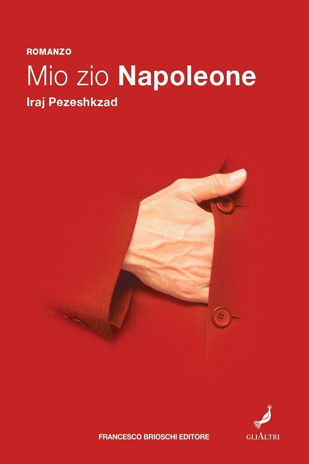 Libri Pezeshkzad Iraj - Mio Zio Napoleone