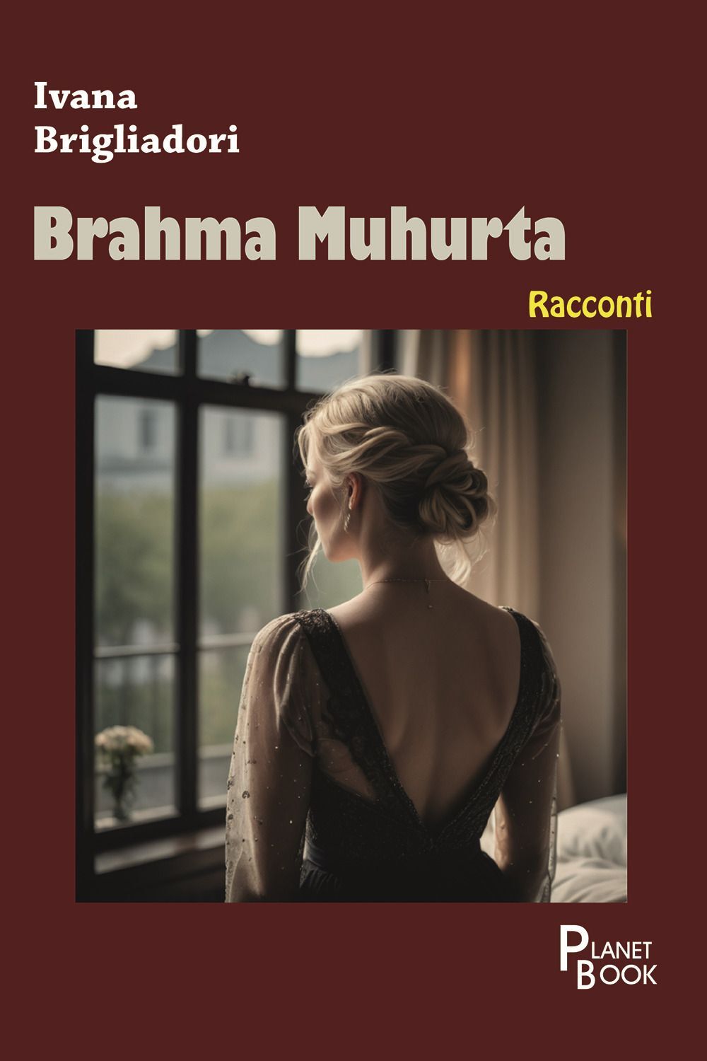 Libri Ivana Brigliadori - Brahama Muhurta
