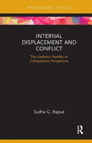 Internal Displacement and Conflict: The Kashmiri Pandits in Comparative