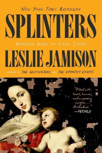 Leslie Jamison Splinters (Tascabile)