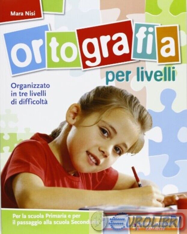9788847211391 NISI ORTOGRAFIA PER LIVELLI RAFFAELLO